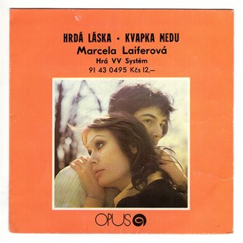 0495 ... LAIFEROVÁ MARCELA: Hrdá láska / Kvapka medu (1979)